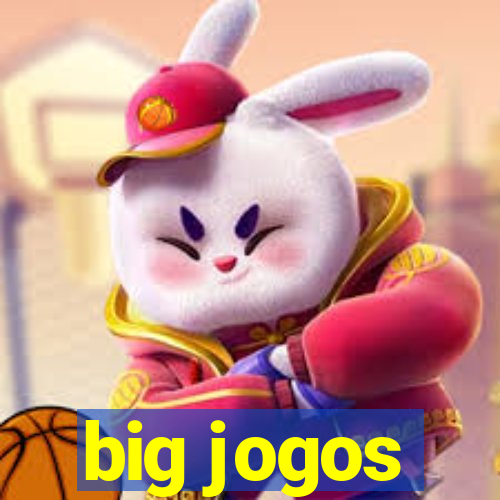 big jogos